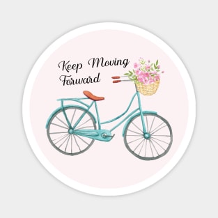 Classic Baby Blue Spring Bicycle Keep Moving Froward Quote Magnet